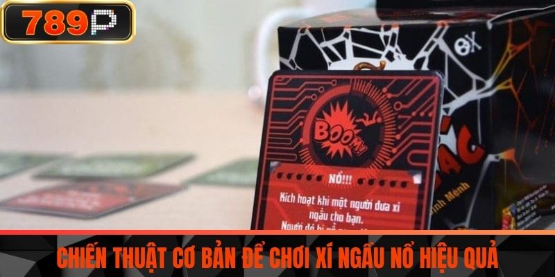 Chiến Thuật Cơ Bản Để Chơi Xí ngầu Nổ Hiệu Quả